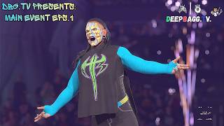 ❤️‍🔥💰DBG.Tv Presents: DBGxWWE Main Event Eps.1💰❤️‍🔥