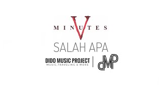 FIVE MINUTES - SALAH APA (AKUSTIK COVER)