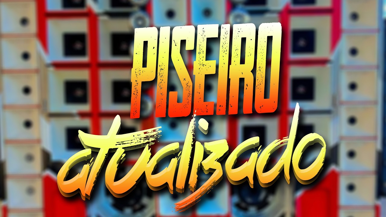 PISEIRO ATUALIZADO 2026 - PISEIRO 2026 - PISEIRO PRA PAREDÃO MUSICAS NOVAS PRA PAREDÃO