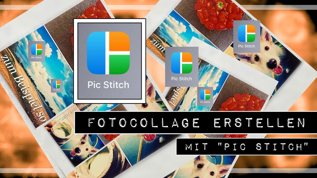 Fotocollagen Erstellen Mit Der App Pic Stitch Youtube