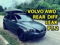 Volvo V50 T5 AWD - Rear Differential Axle Seal Leak - PART 2