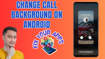 How to Change the Call Background on Android