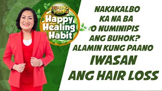 HAPPY HEALING HABIT_ PAANO MAPIGILAN ANG HAIR LOSS