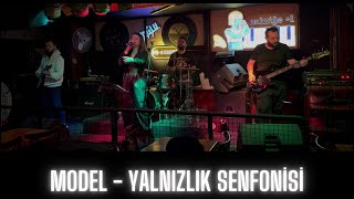 Model - Yalnızlık Senfonisi (Cover)
