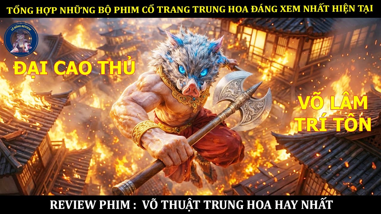 TỔNG HỢP NHỮNG BỘ PHIM CỔ TRANG TRUNG HOA ĐÁNG XEM NHẤT HIỆN TẠI || TỔNG HỢP NHỮNG BỘ PHIM CỔ TRANG