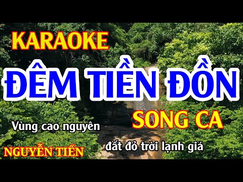 Karaoke Đêm Tiền Đồn Song Ca Nhạc Sống | Nguyễn Tiến