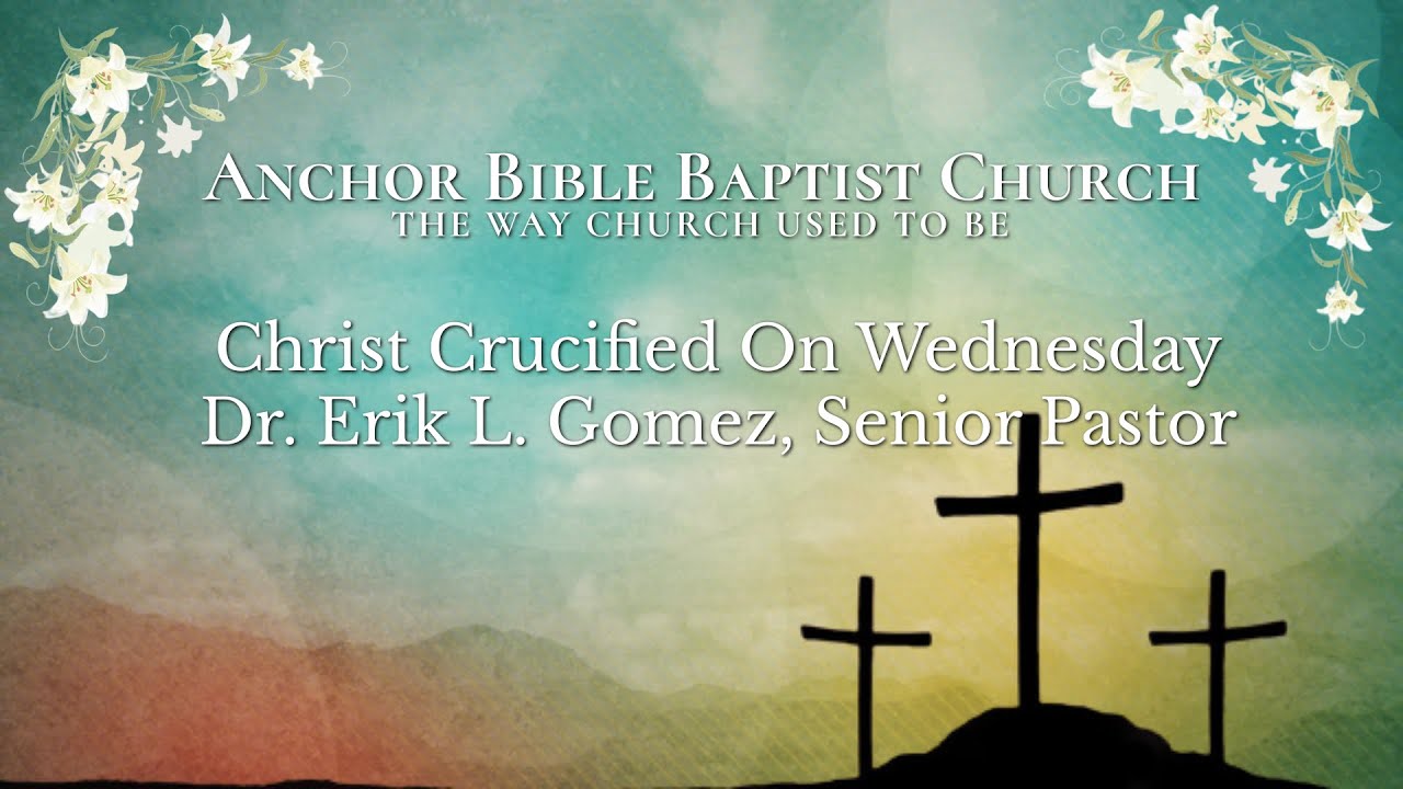 Christ Crucified On Wednesday