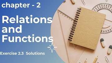 Functions | Ex 2.3 Solutions (All problems Solved) NCERT XI Math