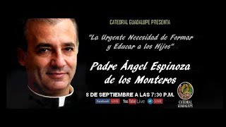 Padre Angel Espinoza de los Monteros - YouTube