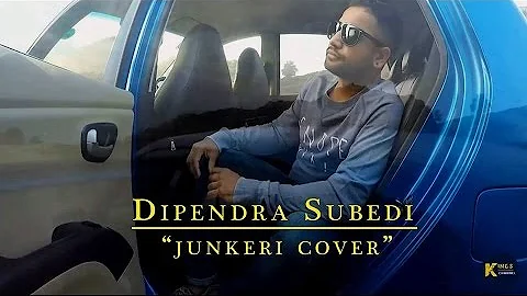 Bipul Chettri - Junkeri Cover By Dipendra Subedi