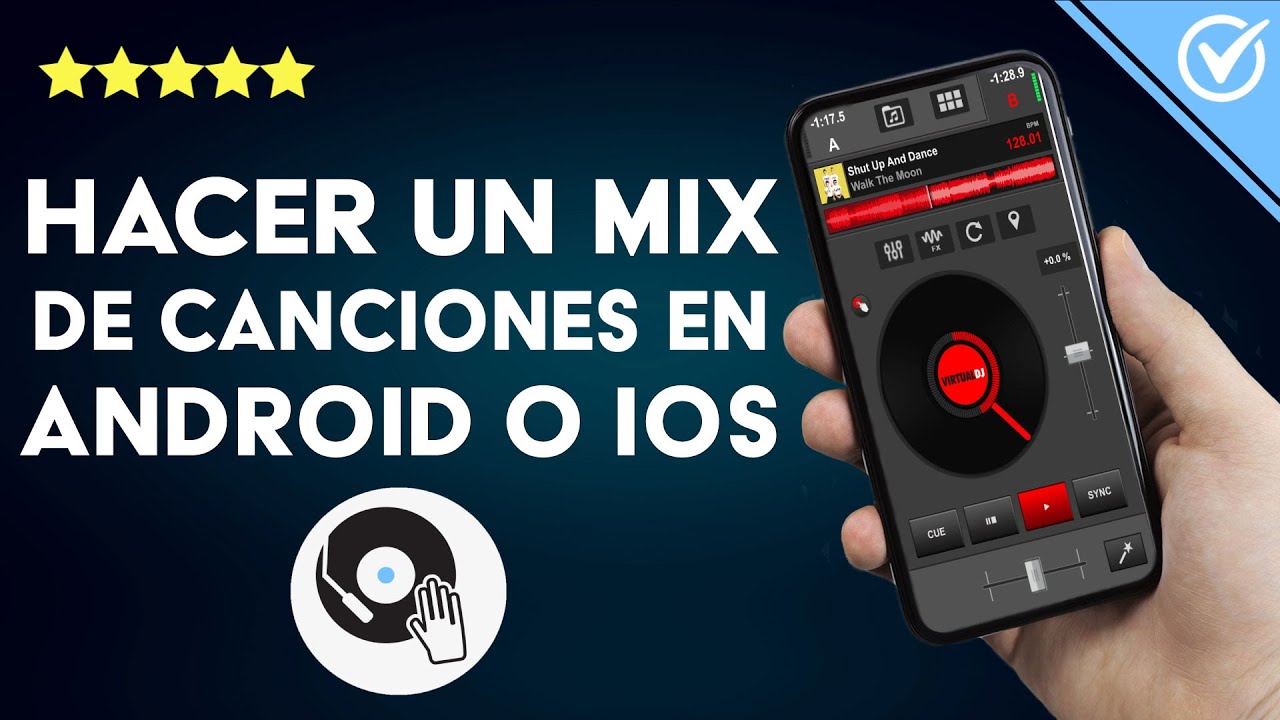 ¿Cómo hacer un mix de canciones con mi ANDROID o IPHONE? Apps para