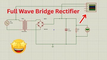 Full Wave  Bridge Rectifier Explained | Proteus 8 Simulation #electronicsproject #proteus8