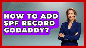 How To Add SPF Record GoDaddy? - TheEmailToolbox.com