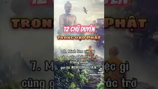 🪷 12 Chu Duyen Trong Dao Phat 🪷🪷🪷🙏