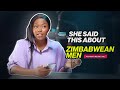 You wont believe what she said about zimbabwean men