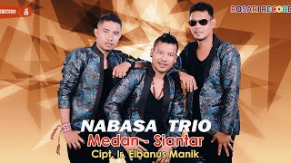 Nabasa Trio - MEDAN SIANTAR | Lagu Batak Video Lyrik Official