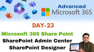 Advanced Microsoft 365 Course ! What is work SharePoint ! SharePoint Admin center .