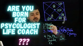 ARE YOU BORN FOR A PSYCHOLOGIST / LIFE COACH  how to choose career according to astrology