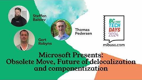 Microsoft Presents: Obsolete Move, Future of delocalization and componentization