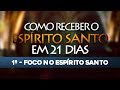 VÍDEO 1/21 🕊 Como receber o Espírito Santo em 21 Dias