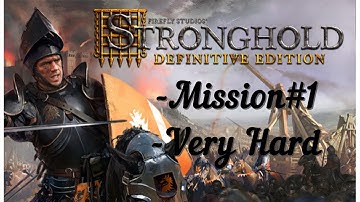 Strongold Definitive Edition Main Campaing Mission 1