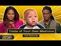 Taste Of Your Own Medicine: Woman Cheats Because Boyfriend Cheats (Full Episode) | Paternity Court