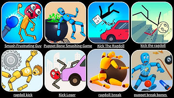 Smash Frustrating Guy, Puppet Bone Smashing, Ragdoll Break, Kick Loser, Puppet Break...