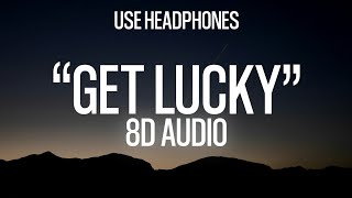 Daft Punk & Pharrel Williams - Get Lucky (8D Audio) 🎧 USE HEADPHONES 🎧 Guide