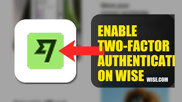 How To Enable Two Factor Authentication On Wise 2025