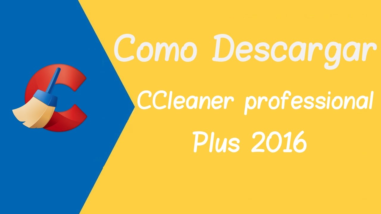 ccleaner professional plus 2016 ccleaner professional plus 2016