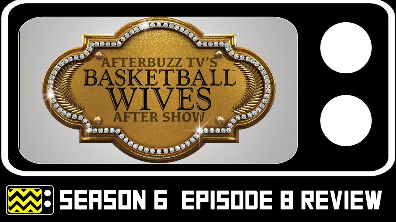 television rules the nation Basketball Wives Season 6 Episode 8 Review w/ Bonnie-Jill Laflin | AfterBuzz TV