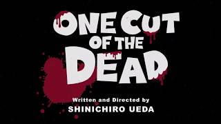 &quot;One Cut of the Dead&quot; English subtitled Trailer