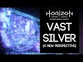 Lore of Horizon Forbidden West: Vast Silver (A New Perspective)