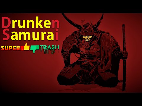 Super👍 👎Trash ➧ Drunken Samurai ➧ Народное Голосование!