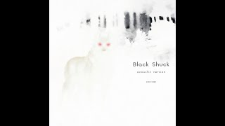 Black Shuck - bonus acoustic version