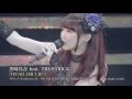 【黒崎真音feat.TRUSTRICK】「DEAD OR LIE」特典ライブダイジェスト映像