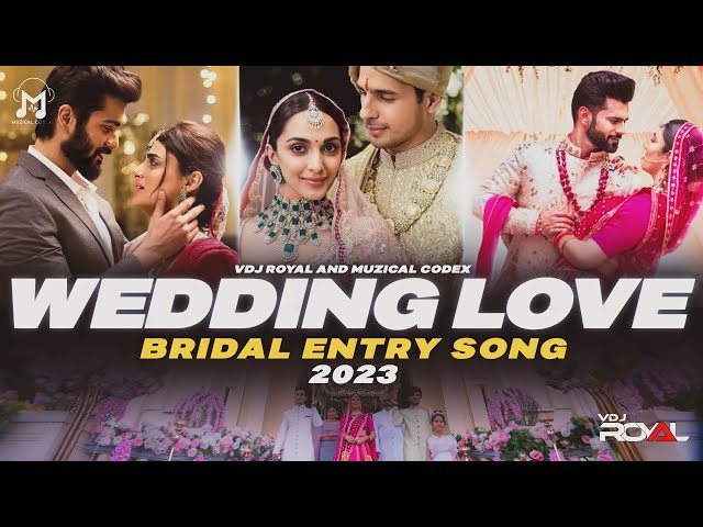 The Wedding Love Mashup 2023 | Romantic Wedding Mashup | Bride Entry Special | VDj Royal class=