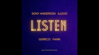 Listen I Sony Anderson - illeoo - GGreco - Fann (Remix/Mashup) Prod. @Dontcallgeorge