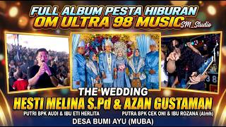 Download lagu Full Album CELEBRATION ' OM. ULTRA 98 ' Hesti & Azan Wedding ULTRA 98 BUMI AYU VILLAGE