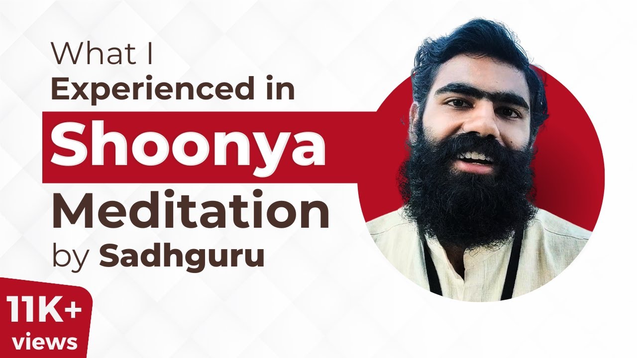 My Shoonya Meditation Experience Sadhguru Mayank Garg YouTube