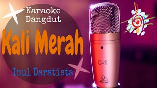 Karaoke dangdut Kali Merah - Inul Daratista || Cover Dangdut No Vocal