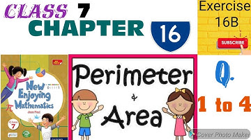 Class 7,Ch.-16,(Perimeter and Area),EXE.- 16(B),Part-I New Enjoying Mathematics