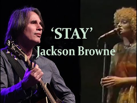 Stay - Jackson Browne (Lyrics)