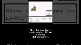 Update - Shiny Larvitar Catch (231 Encounters)