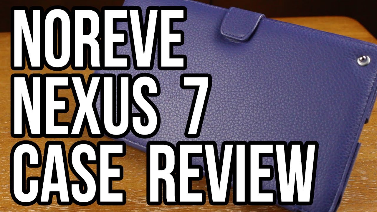 Noreve Ambition Case for the Nexus 7 2013 Review