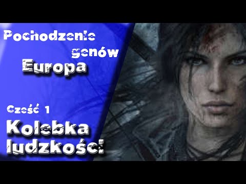 Genų kilmė Europa 1 dalis Žmonijos lopšys