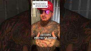 DO COPS PROTECT AND SERVE? Details