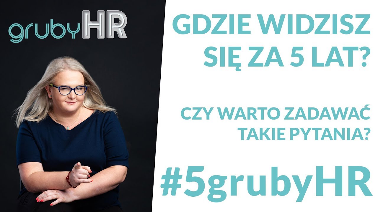 Gdzie widzisz się za 5 lat? Pytania na rozmowie