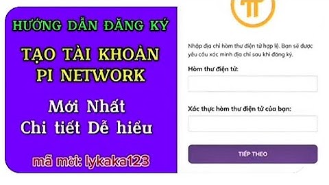 Hướng Dẫn Đăng Ký Tạo Tài Khoản Pi Network Mới Nhất | PI NETWORK SUCCESS