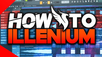 How to make Music like ILLENIUM